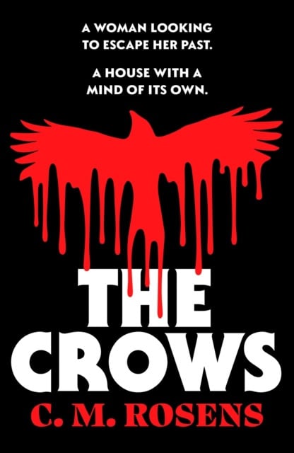 C. M. Rosens : The Crows
