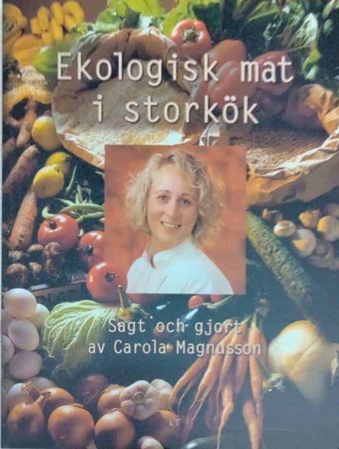 C Magnusson : Ekologisk mat i storkök