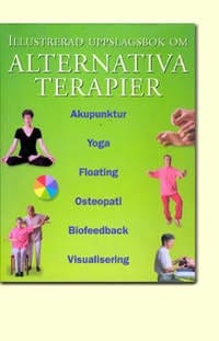 C. Norman Shealy : Illustrerad Uppslagsbok om Alternativa Terapier
