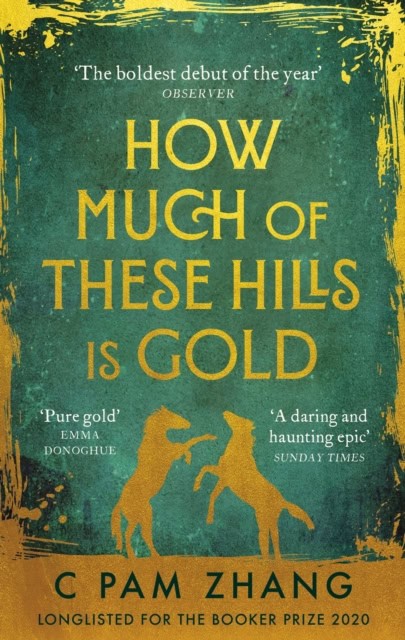 C Pam Zhang : How Much of These Hills is Gold