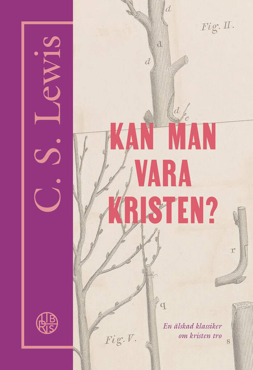 C. S. Lewis : Kan man vara kristen?