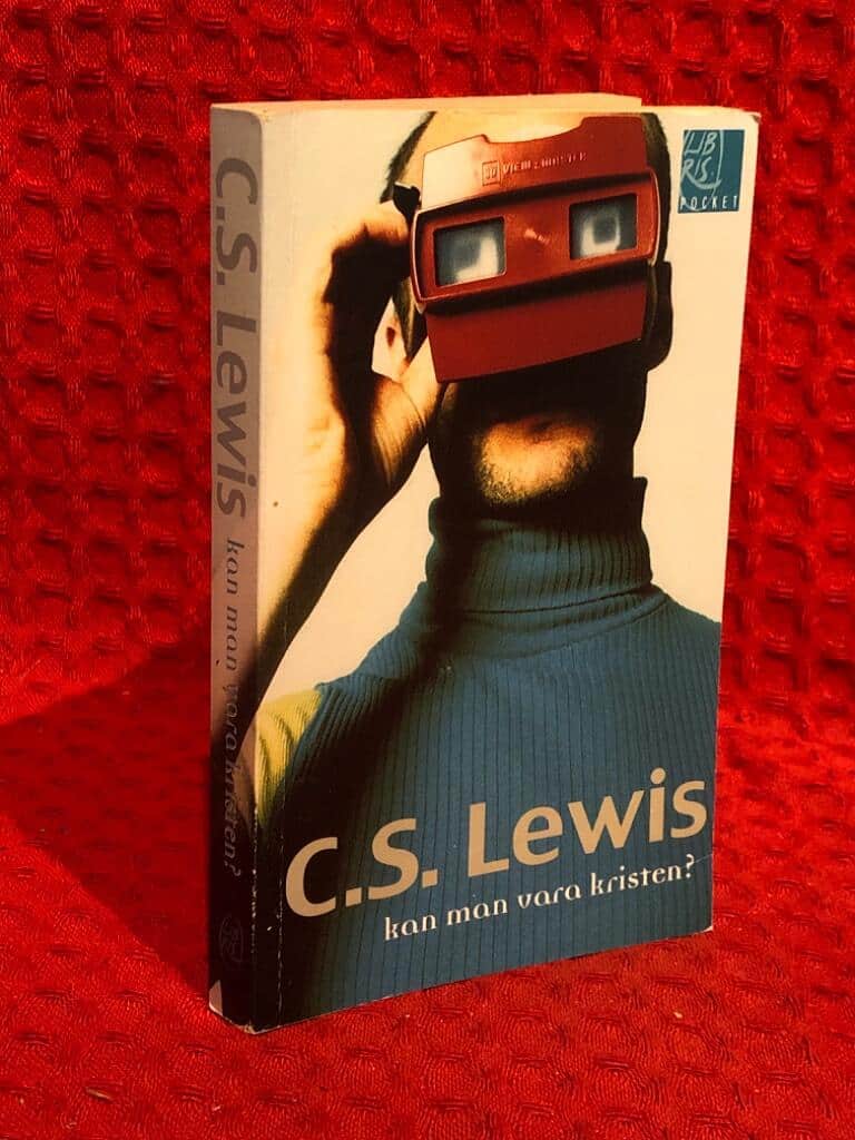 C. S. Lewis : Kan man vara kristen?