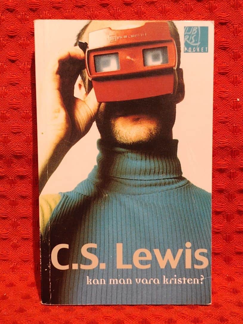 C. S. Lewis : Kan man vara kristen?