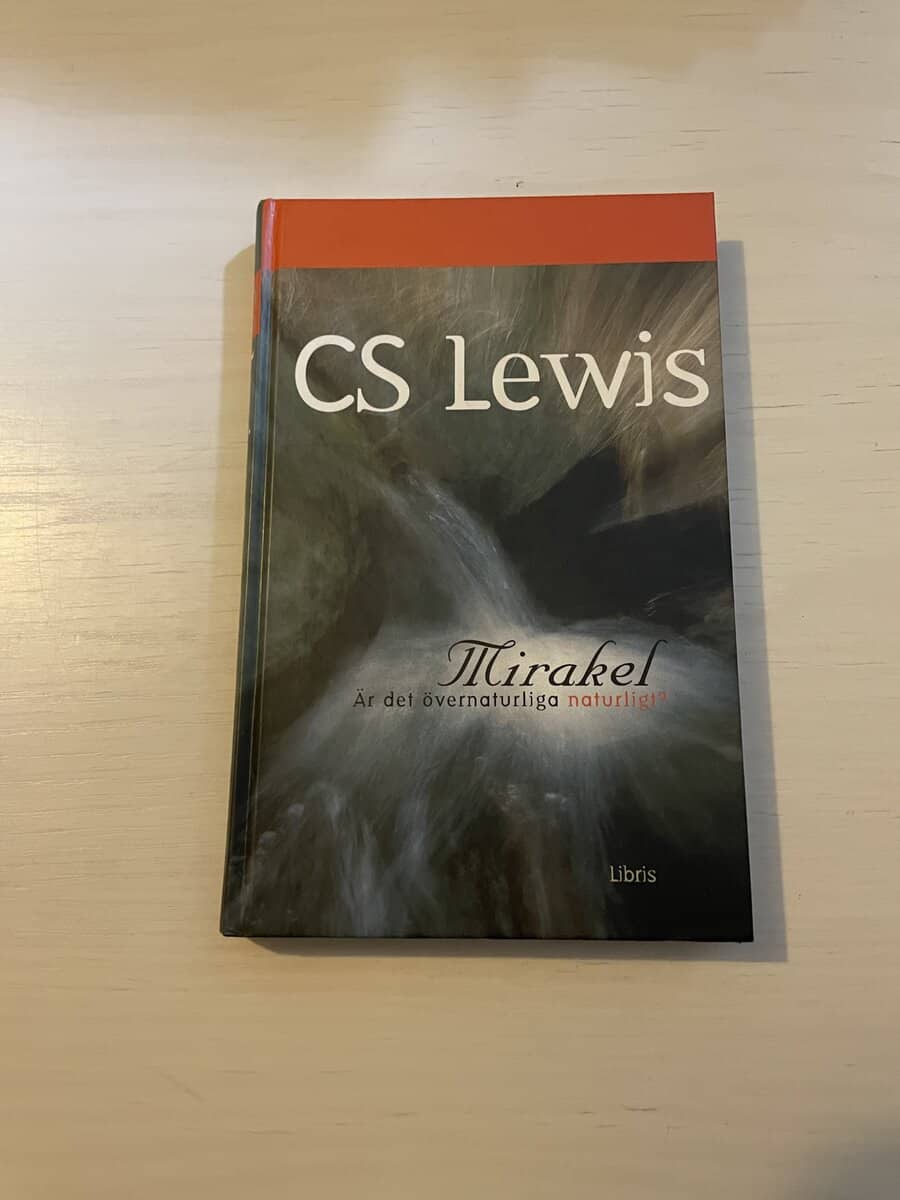 C. S. Lewis : Mirakel