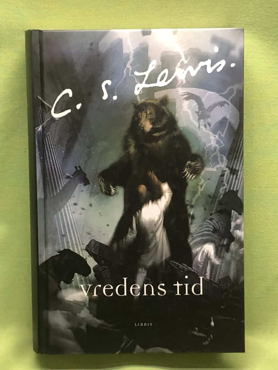 C. S. Lewis : Vredens tid