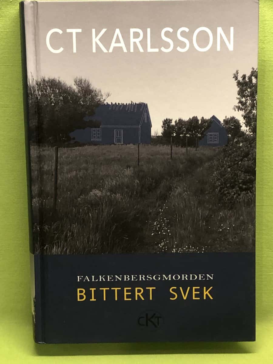 C. T. Karlsson : Bittert svek