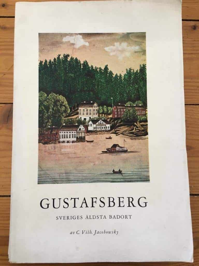 C. Vilhelm Jacobowsky : Gustafsberg. Sveriges äldsta badort. Badortens historia.