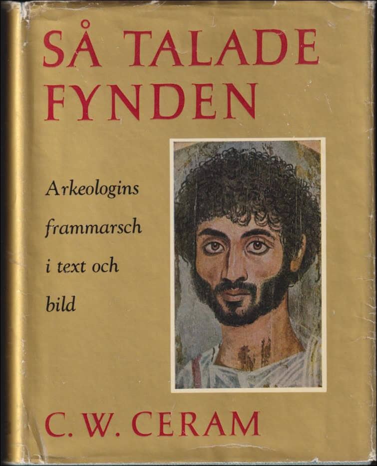 C. W. Ceram : Så talade fynden