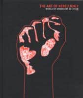 C100 : The art of rebellion 2 : world of urban art activism