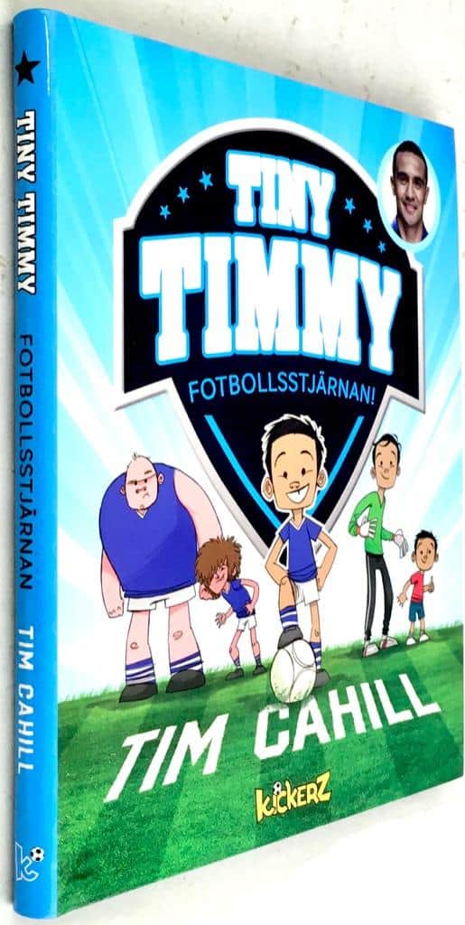 Cahill, Tim ; Gray, Julian ; McKenzie, Heath ; Eklund, Anna (översättare) ; Foussianis, Konstantin : Tiny Timmy, fotbollsstjärnan!