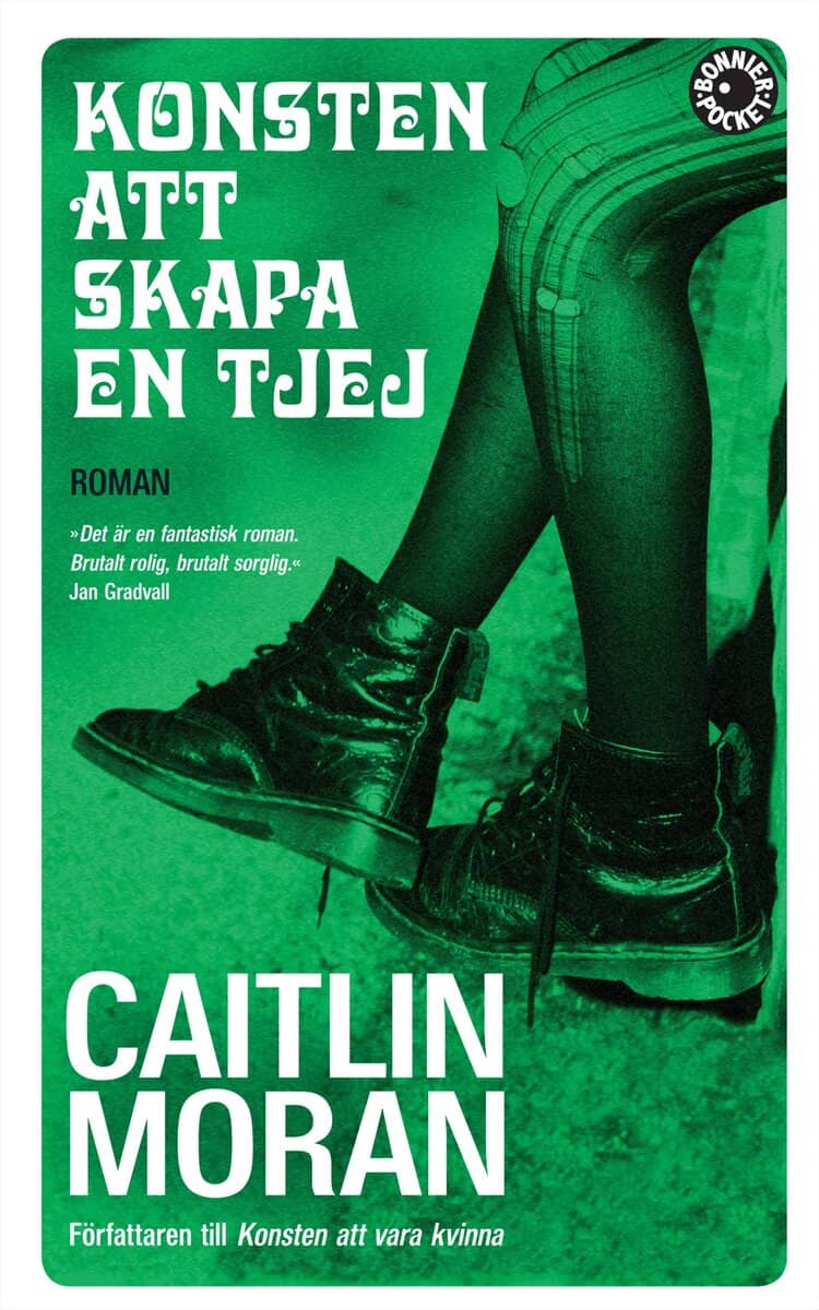 Caitlin Moran : Konsten att skapa en tjej