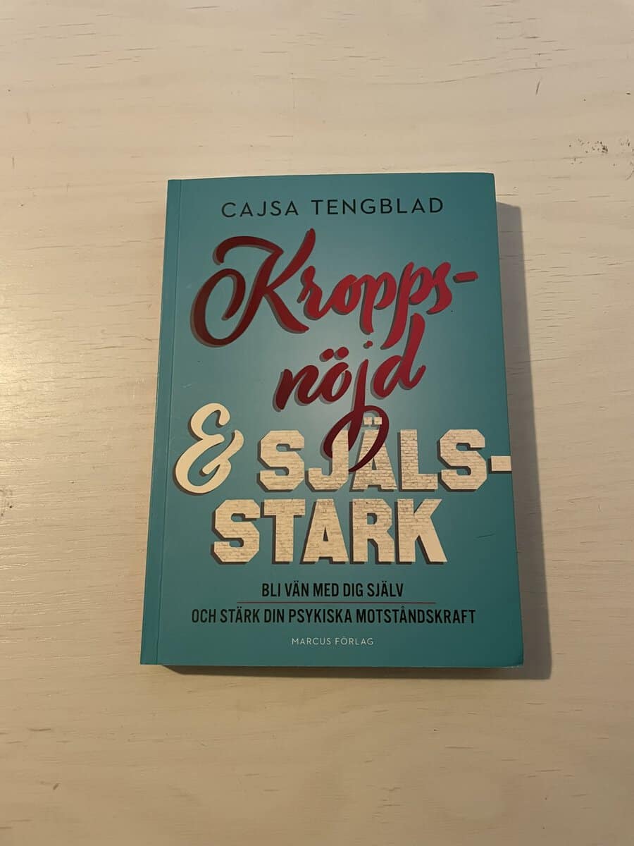 Cajsa Tengblad : Kroppsnöjd och själsstark