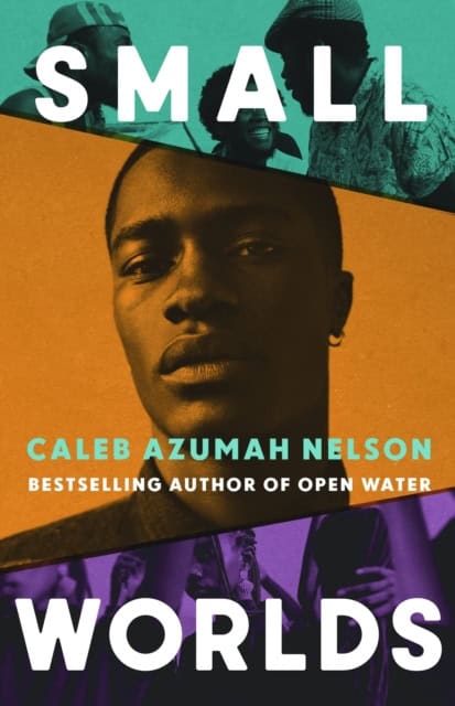 Caleb Azumah Nelson : Small Worlds