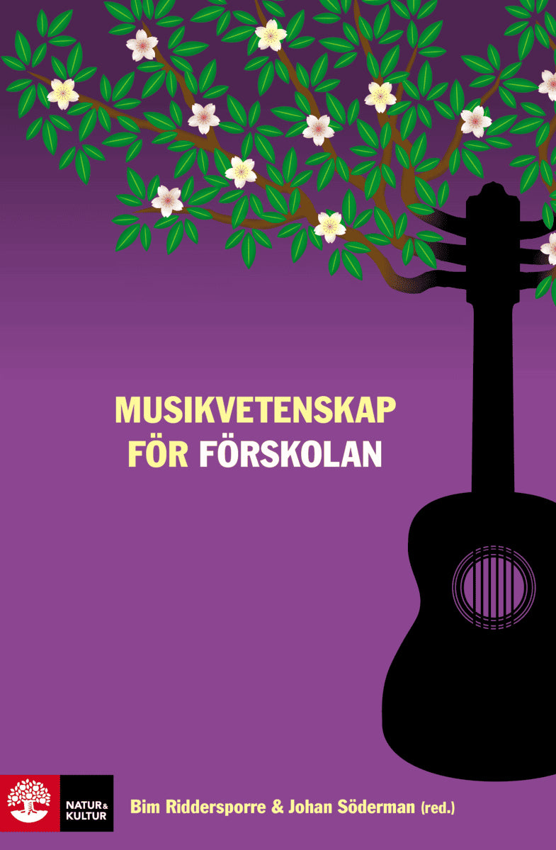 Calissendorff, Maria ; Ehrlin, Anna ; Ericsson, Claes ; Ferm Thorgersen, Cecilia ; Holgersen, Sevn-Erik ; Holmberg, Ylva ; Lindgren, Monica ; Nilsson, Bo ; Riddersporre, Bim ; Söderman, Johan : Musikvetenskap för förskolan