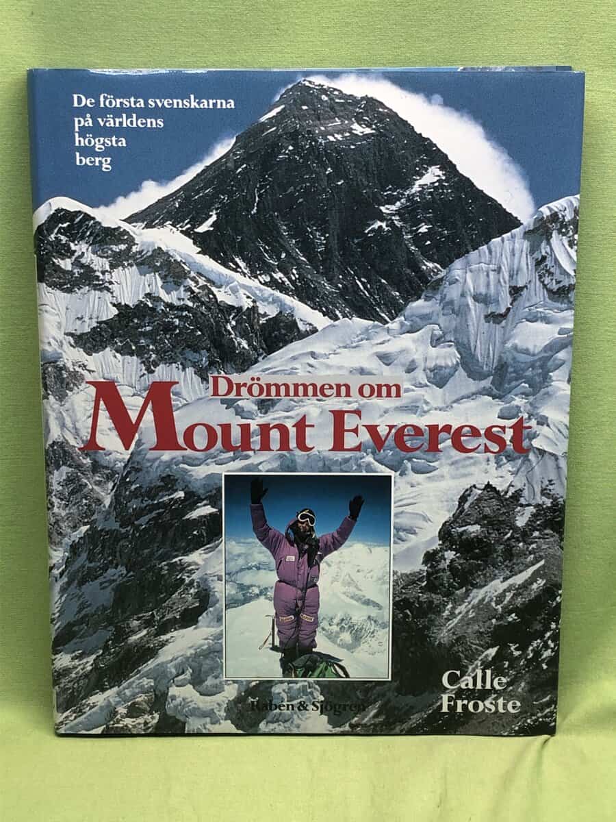 Calle Froste : Drömmen om Mount Everest