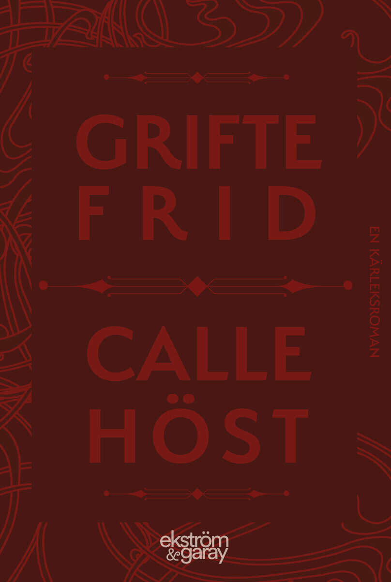 Calle Höst : Griftefrid