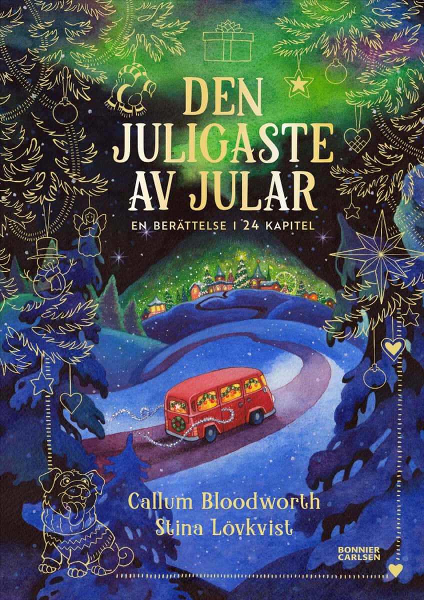Callum Bloodworth : Den juligaste av jular : en berättelse i 24 kapitel