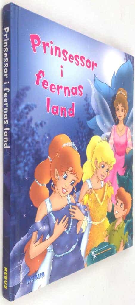 Calouan ; Katy Fontine ; Francoise Le Gloahec ; Mireille Saver ; Corinne Machon ; Sophie Domergue ; Margreth Frankoé ; Laurence Moncquet : Prinsessor i feernas land