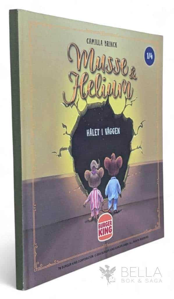 Camilla Brinck : Hålet i väggen - Musse & Helium - Bok 1