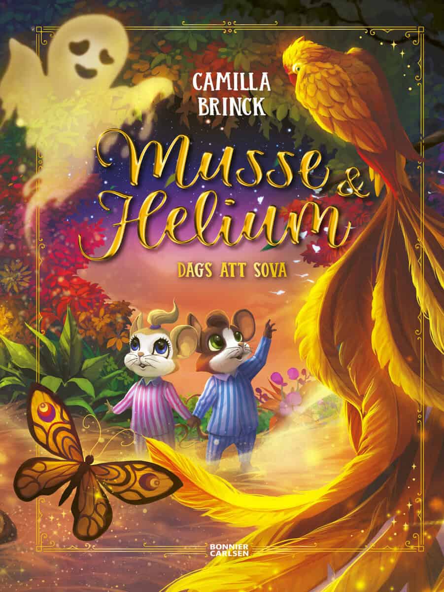 Camilla Brinck : Musse & Helium. Dags att sova
