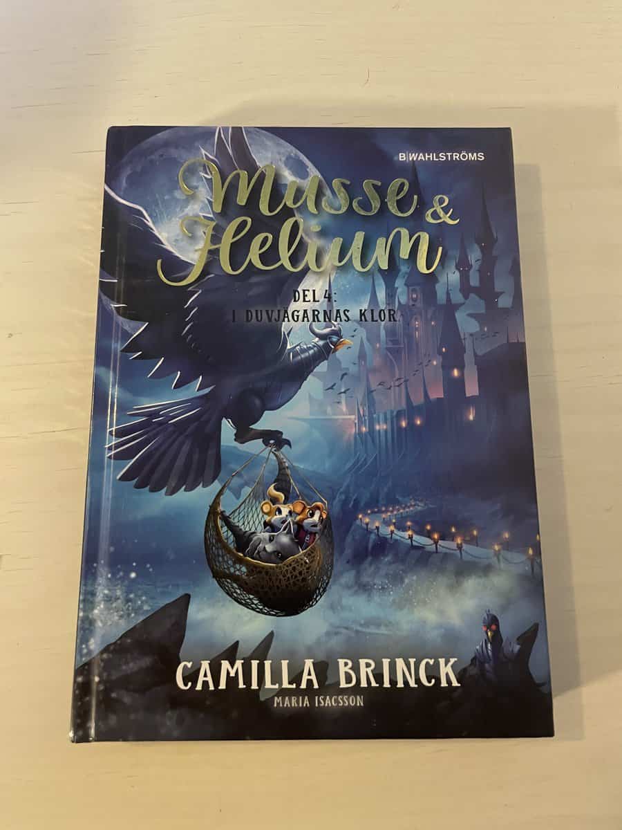 Camilla Brinck : Musse & helium Del 4 - I duvjägarnas klor