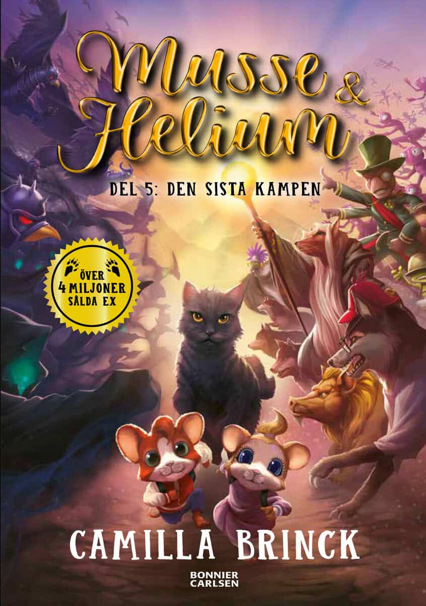Camilla Brinck : Musse & Helium. Den sista kampen