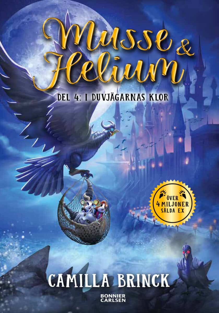 Camilla Brinck : Musse & Helium. I duvjägarnas klor