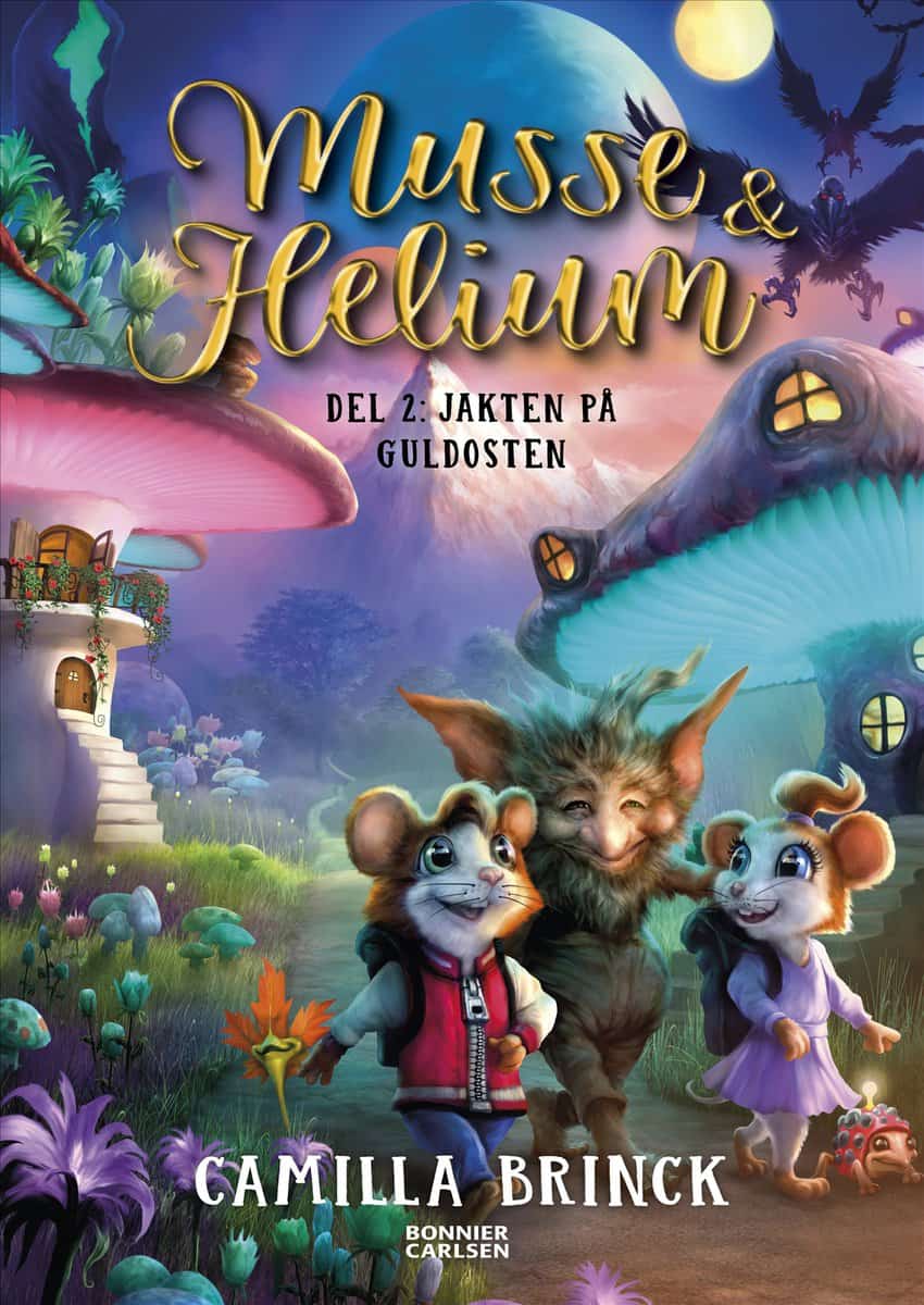 Camilla Brinck : Musse & Helium. Jakten på guldosten