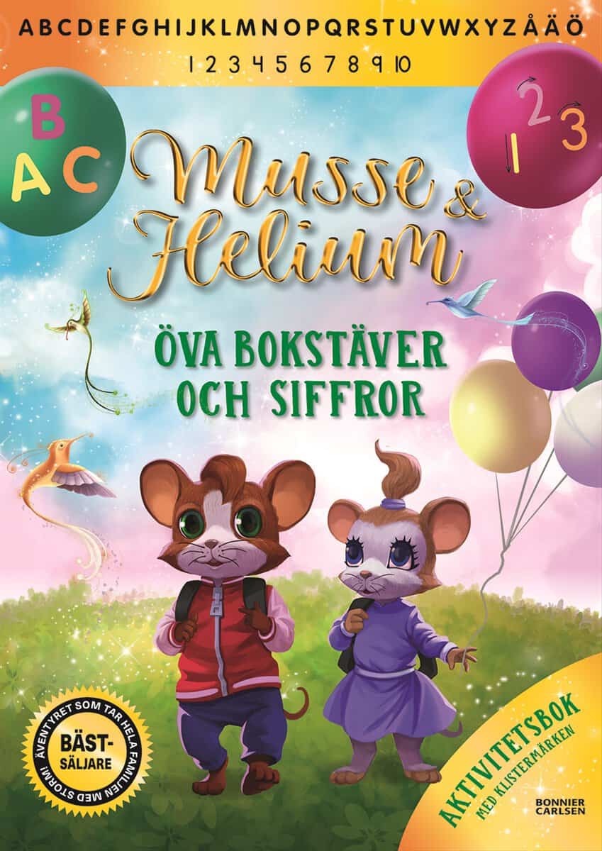Camilla Brinck : Musse & Helium. Öva bokstäver och siffror