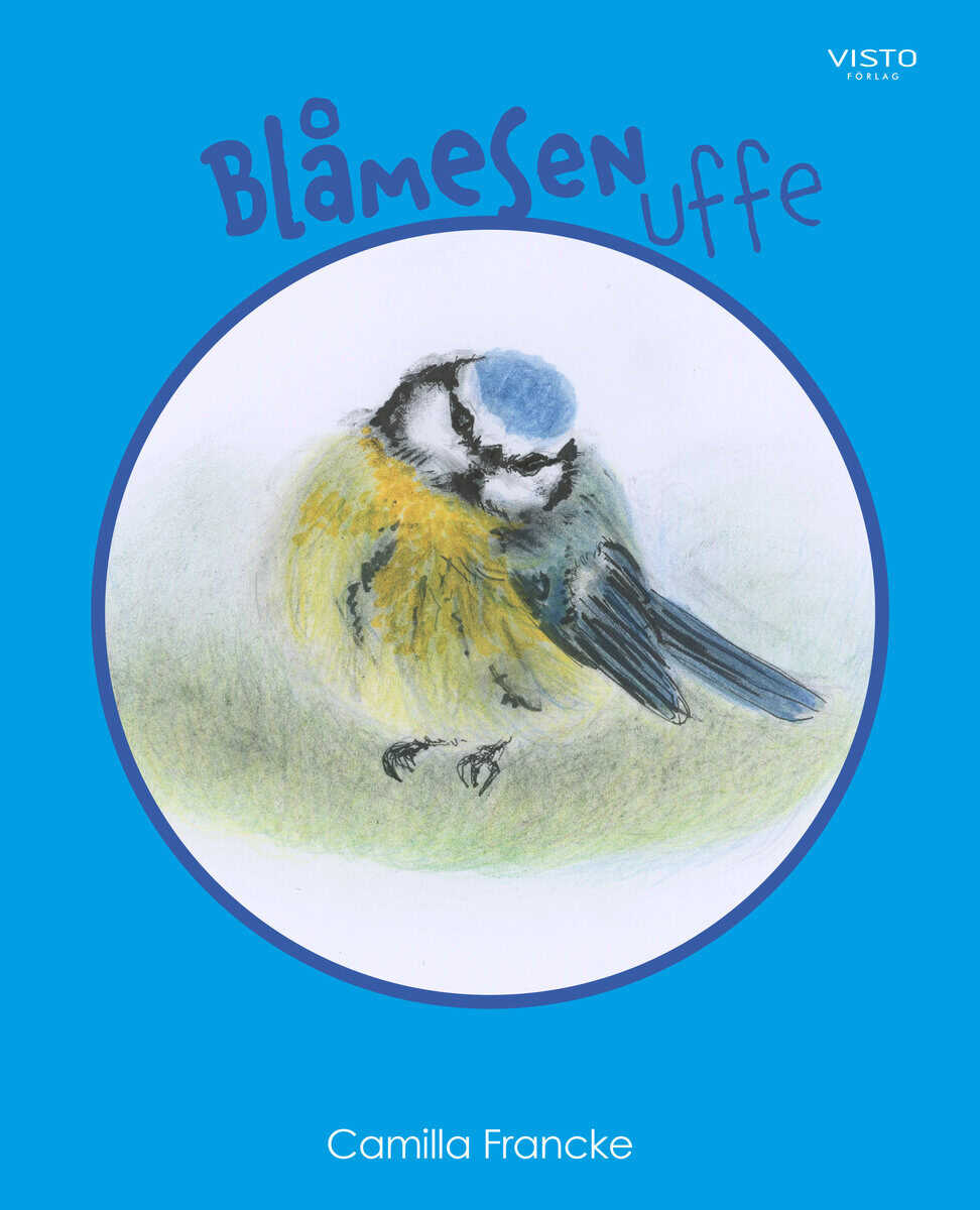 Camilla Francke : Blåmesen Uffe