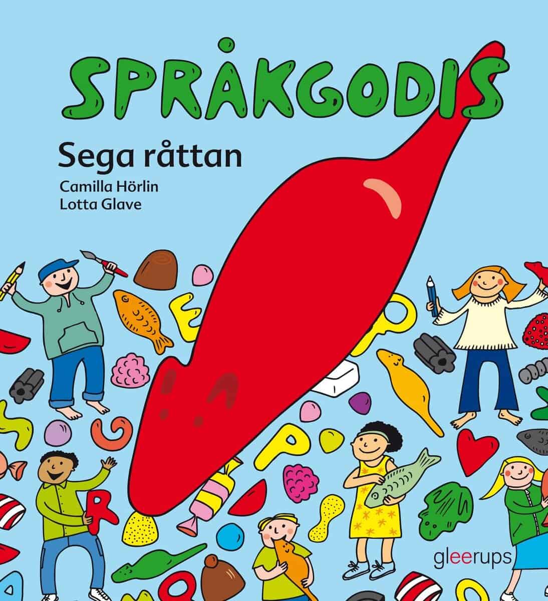 Camilla Hörlin : Språkgodis Sega råttan