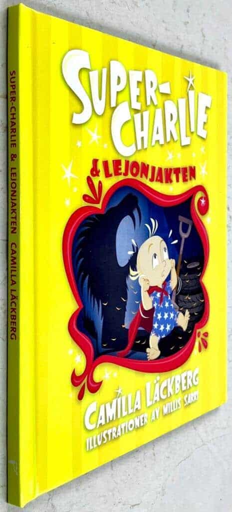 Camilla Läckberg ; Millis Sarri : Super-Charlie & Lejonjakten - Super-Charlie - Bok 5