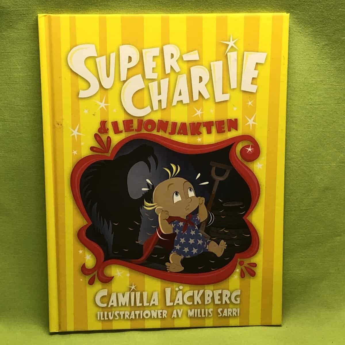 Camilla Läckberg : Super-Charlie & lejonjakten