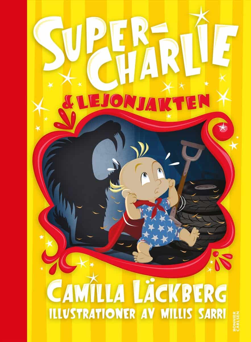 Camilla Läckberg : Super-Charlie och lejonjakten