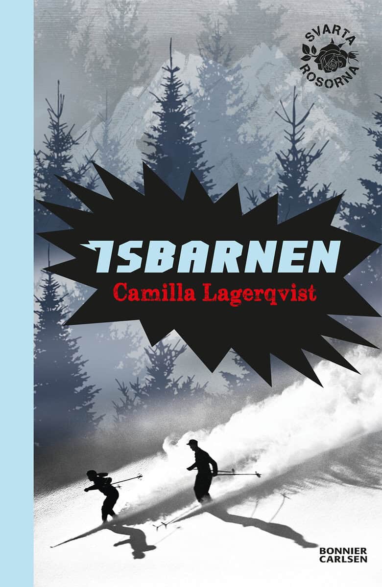Camilla Lagerqvist : Isbarnen