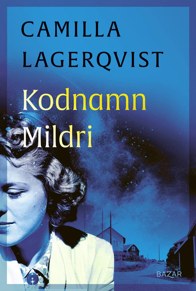 Camilla Lagerqvist : Kodnamn Mildri