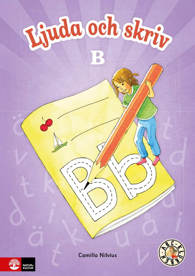 Camilla Nilvius : ABC-klubben Ljuda och skriv B