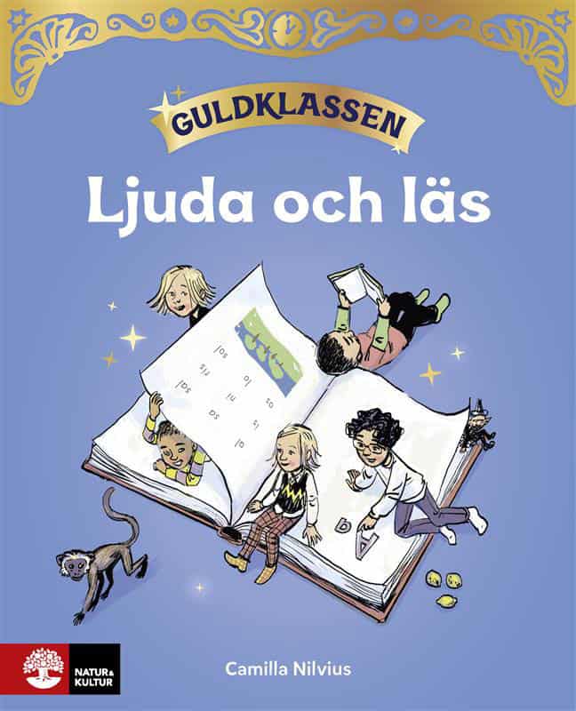 Camilla Nilvius : Guldklassen åk 1 Ljuda och läs