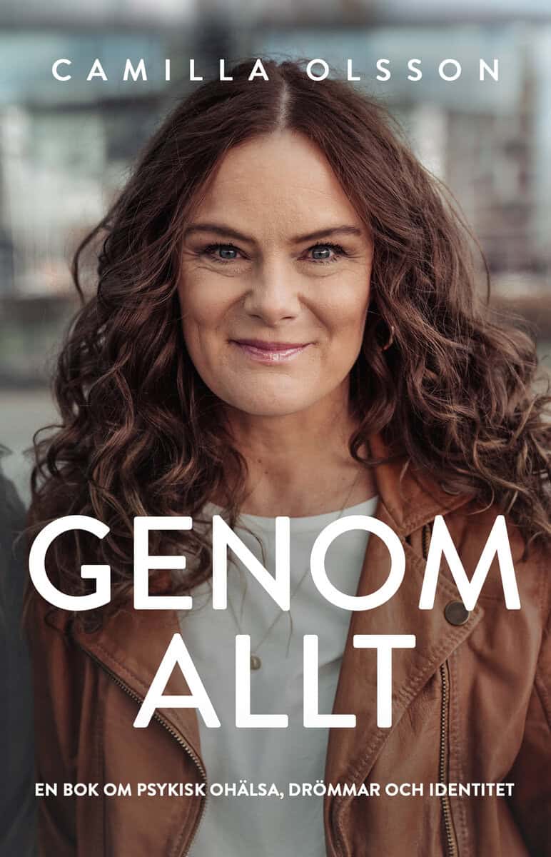 Camilla Olsson : Genom allt