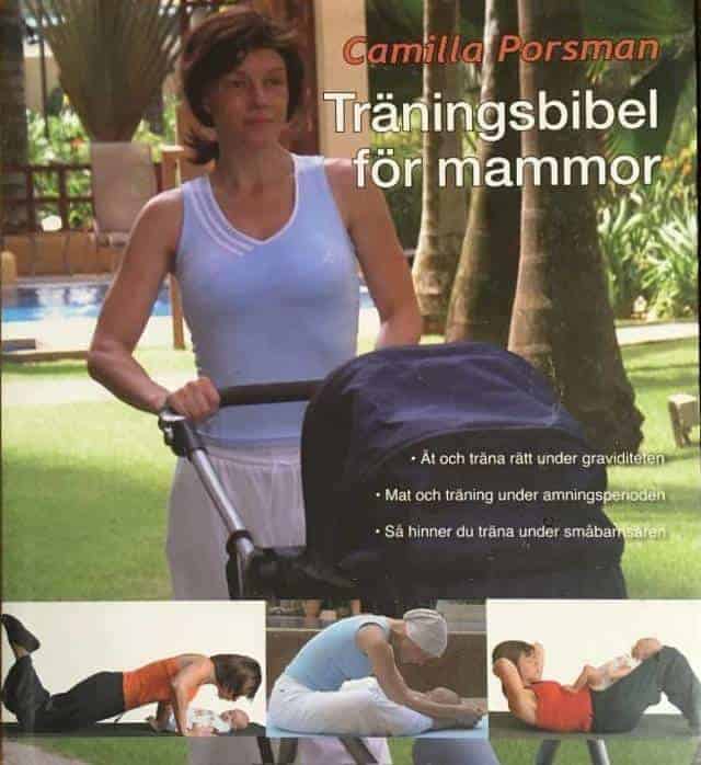 Camilla Porsman : Träningsbibel för mammor