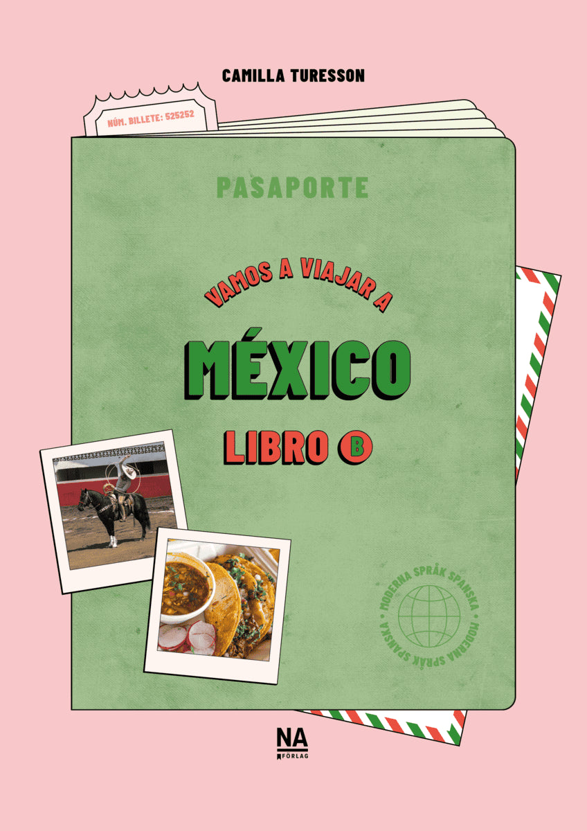 Turesson, Camilla ; Thuresson, Camilla : Vamos a viajar a México – Libro B