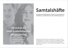 Camilla Wagner : Så lyckas du med medarbetarens rehabilitering - samtalshäfte