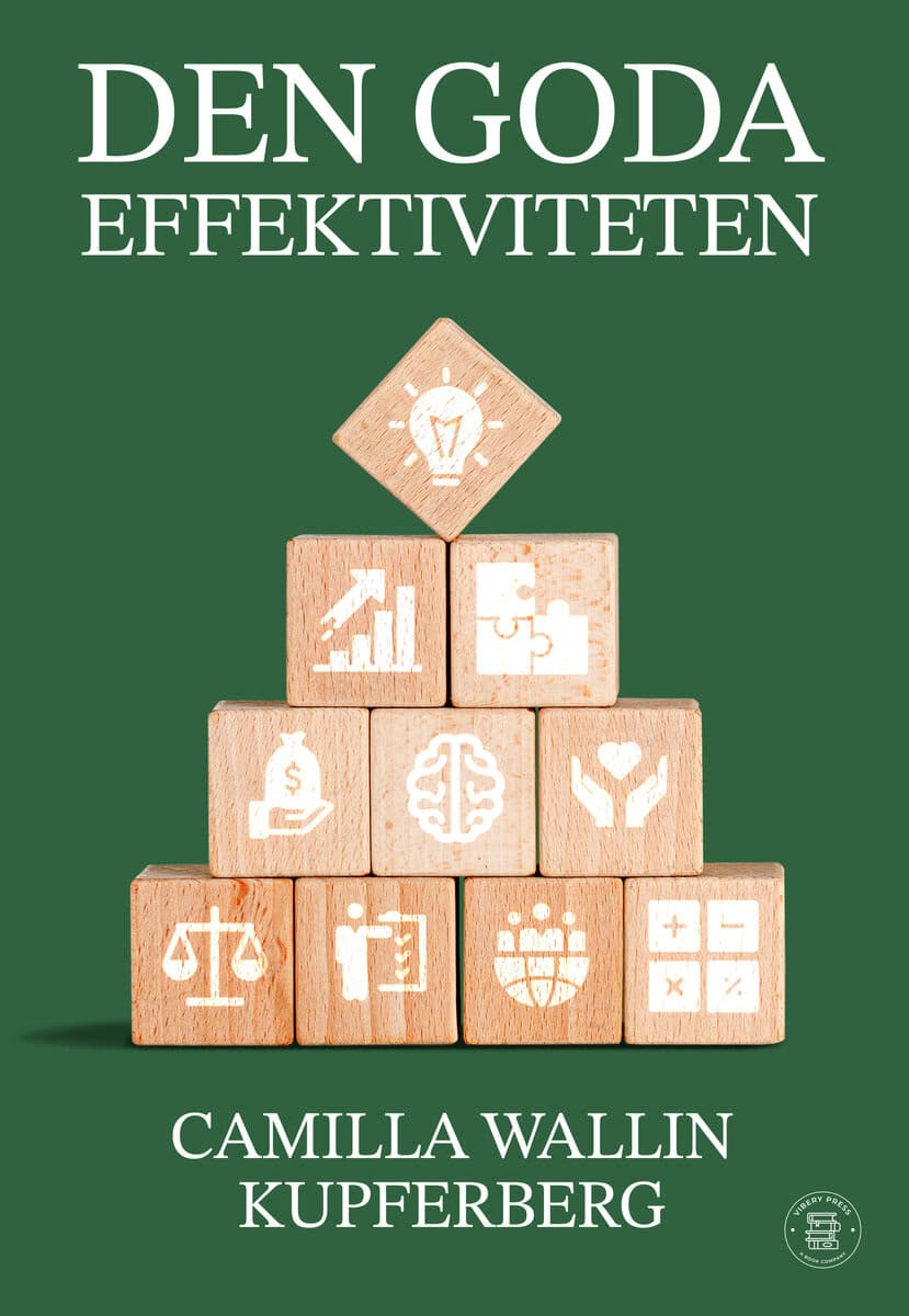 Camilla Wallin Kupferberg : Den goda effektiviteten