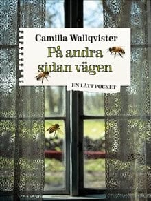 Camilla Wallqvister : På andra sidan vägen