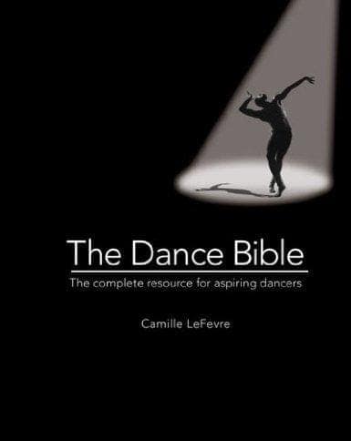 Camille LeFevre : The Dance Bible