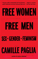 Camille Paglia : Free women, free men