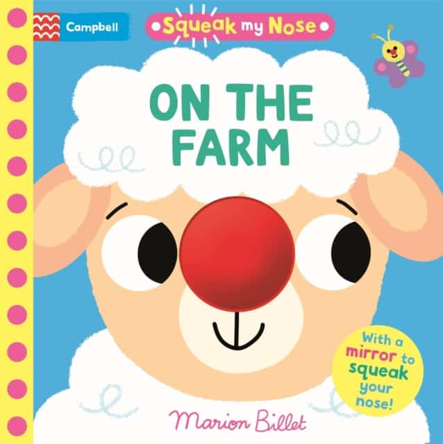 Books, Campbell | SQUEAK MY NOSE ON THE FARM