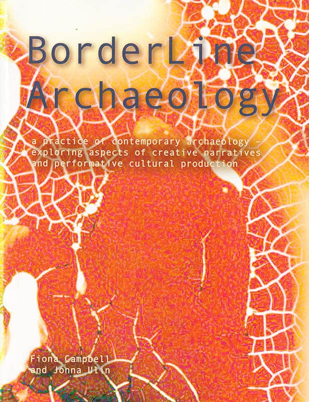 Campbell, Fiona ; Ulin, Jonna : Borderline archaeology