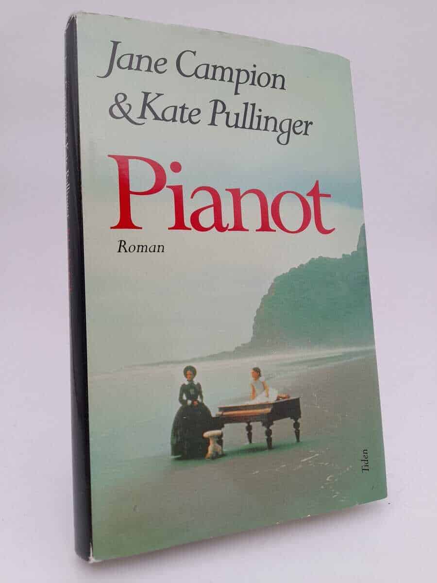 Campion, Jane ; Pullinger, Kate : Pianot