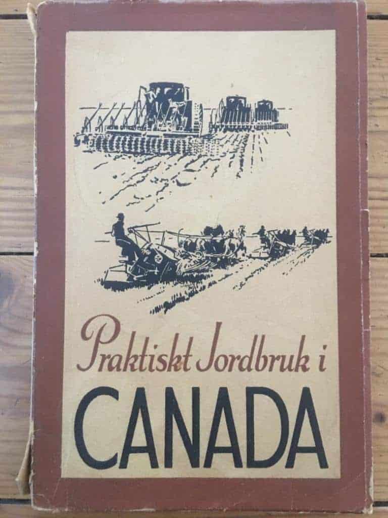 Canadas järnvägars lantbruksdepartement : Praktiskt jordbruk i Canada. En vägledning för invandrare